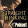 Thinking Straight Podcast